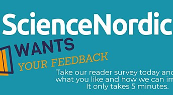 Help us improve: Take the ScienceNordic reader survey
