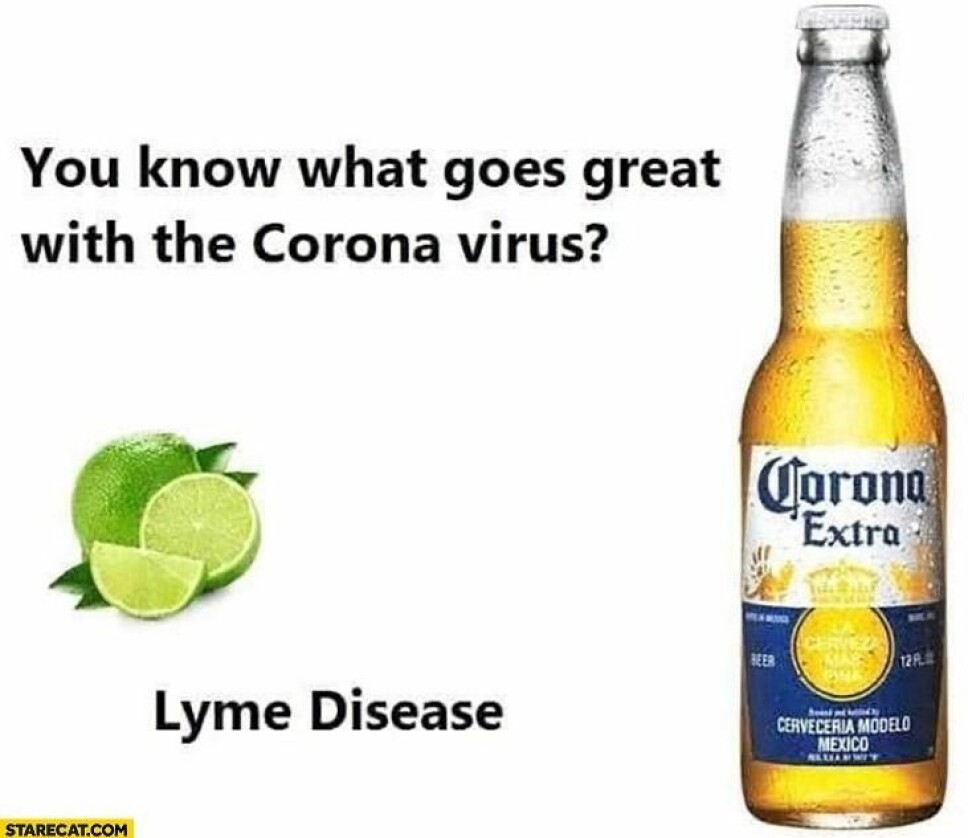 The Corona beer has been the subject of many memes; here is one of them.